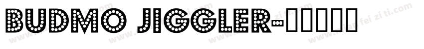 Budmo Jiggler字体转换